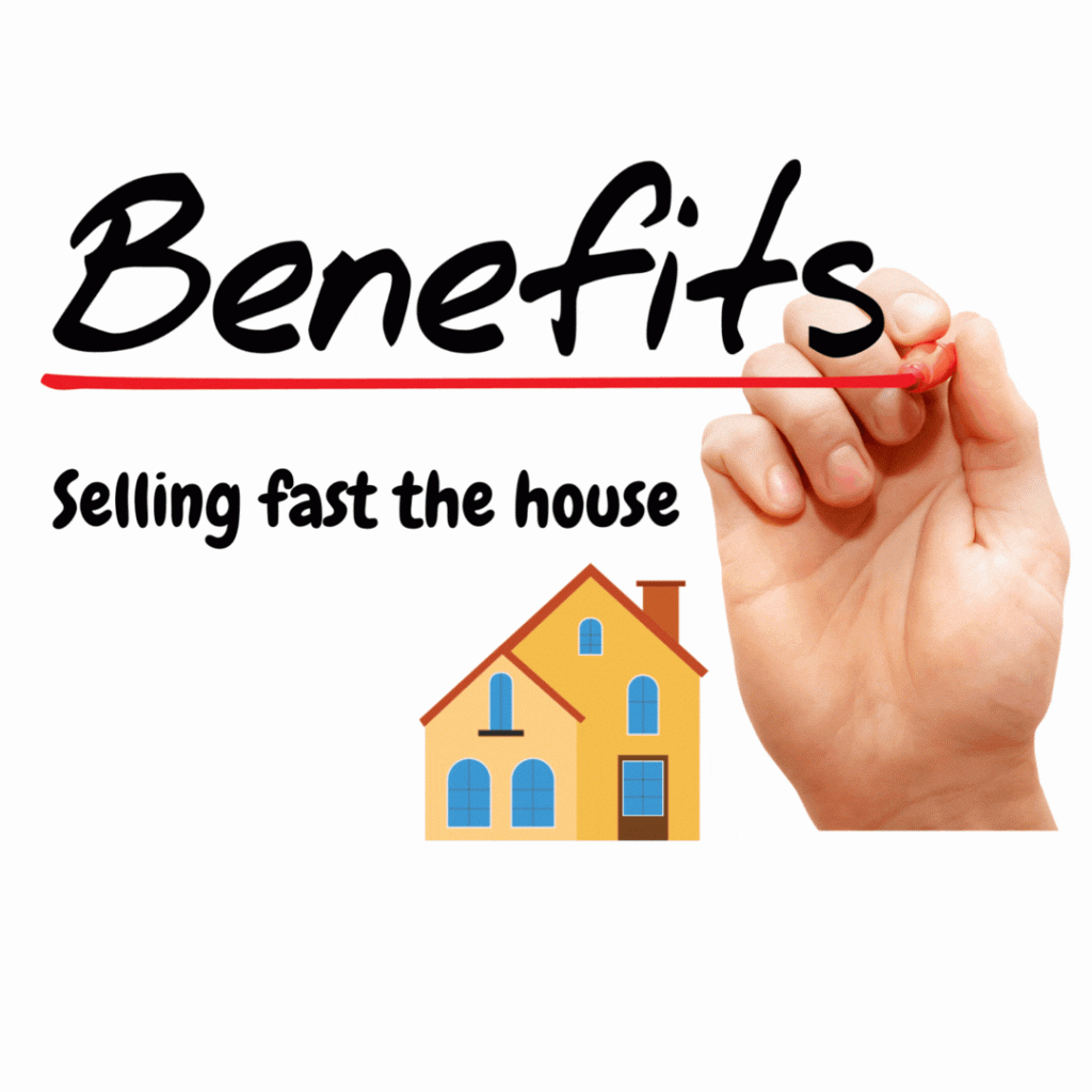 How Can Selling My House Fast Benefit Me - Advantages